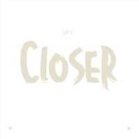 Closer
